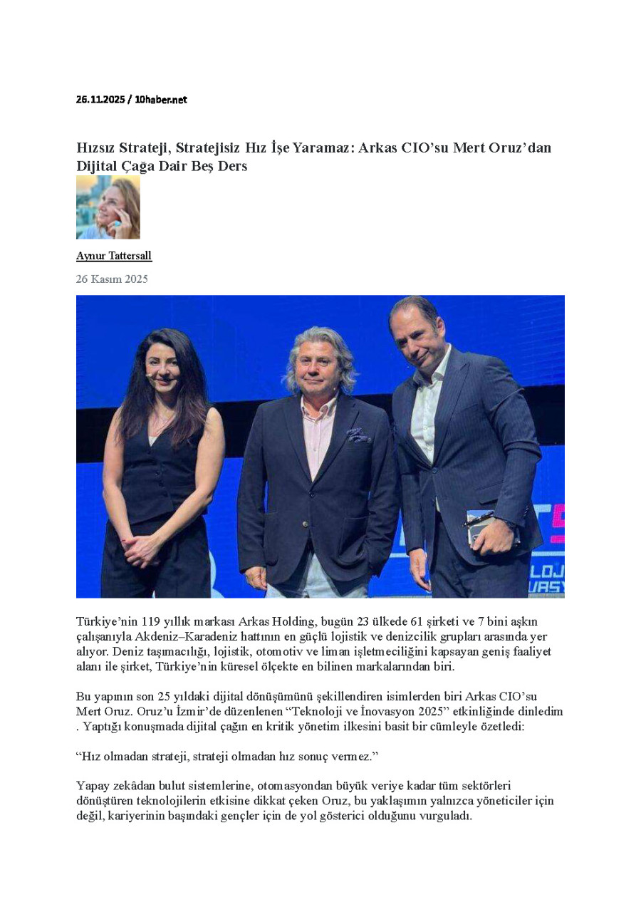 Hızsız Strateji, Stratejisiz Hız İşe Yaramaz: Arkas CIO’su Mert Oruz’dan Dijital Çağa Dair Beş Ders